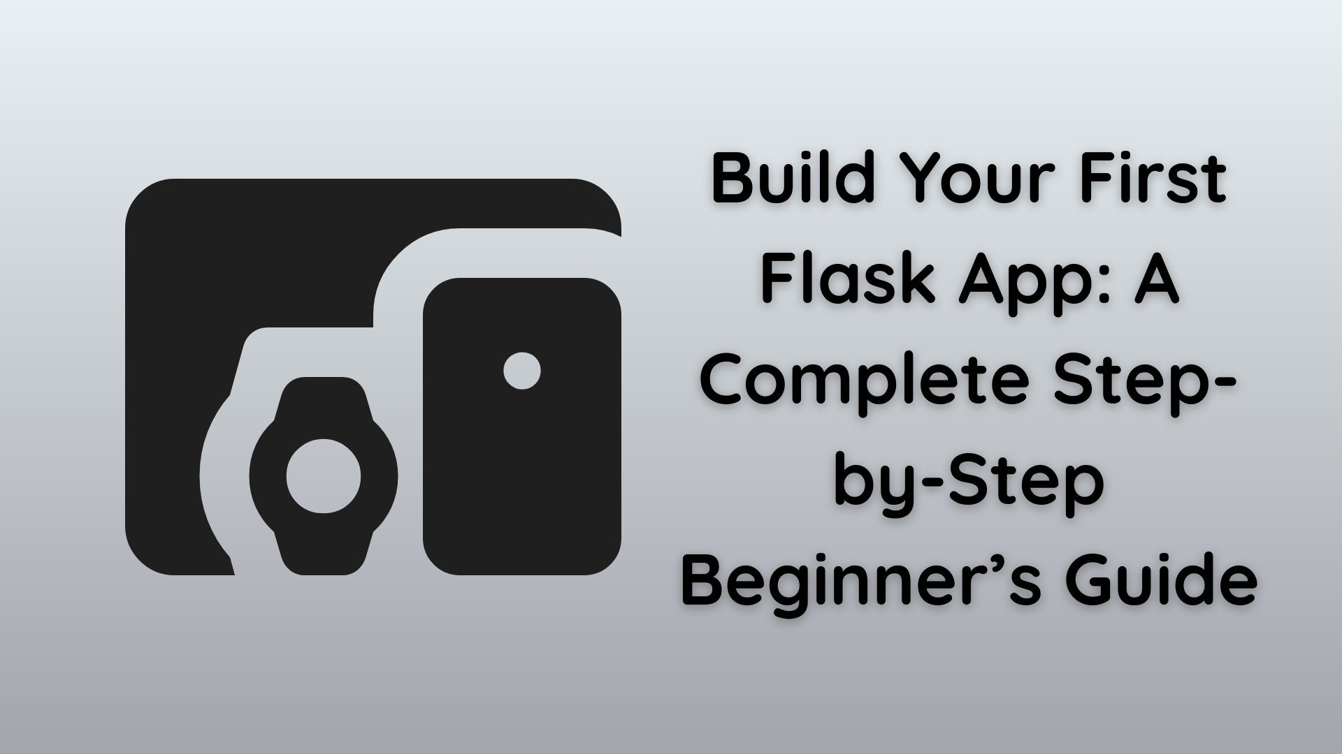 How to Build Your First Flask Application (Step-by-Step Guide for Beginners)